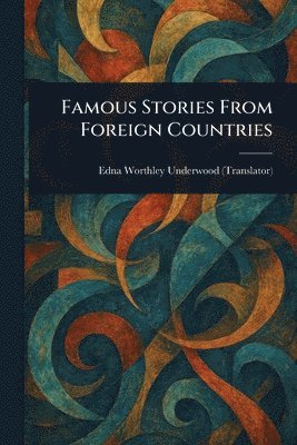 Famous Stories From Foreign Countries
