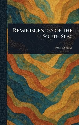 Reminiscences of the South Seas