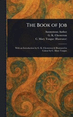 Anonymous, G K Chesterton, C Mary Tongue - Book of Job, Inbunden. Tillgänglighet: Lägg i varukorg
