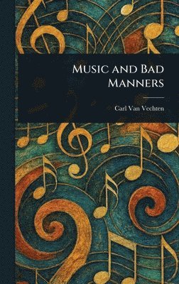 Music and Bad Manners