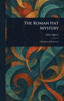 Ellery Queen - Roman Hat Mystery, Inbunden