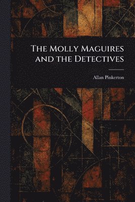 Molly Maguires and the Detectives