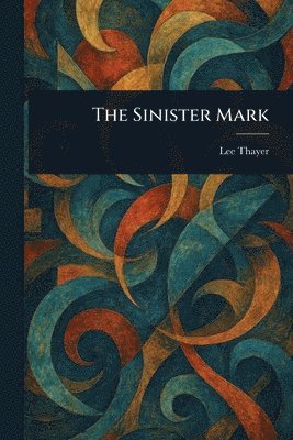 Lee Thayer - Sinister Mark, Häftad