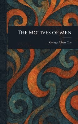 Motives of Men
