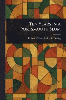 Ten Years in a Portsmouth Slum