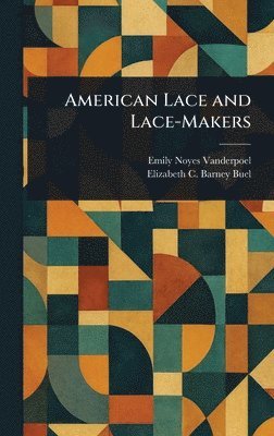 American Lace and Lace-Makers