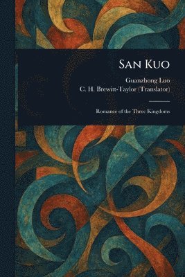Guanzhong Luo, C H (Charles Henry) Brewitt-Taylor - San Kuo, Häftad
