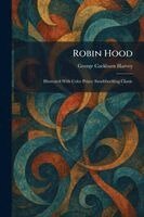 George Cockburn Harvey - Robin Hood, Häftad