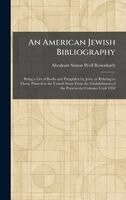 Abraham Simon Wolf Rosenbach - American Jewish Bibliography, Inbunden