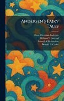 Hans Christian Andersen, William T Atwood, Frederick Richardson - Andersen's Fairy Tales, Inbunden