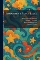 Hans Christian Andersen, William T Atwood, Frederick Richardson - Andersen's Fairy Tales, Häftad