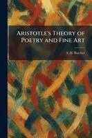 S H Butcher - Aristotle's Theory of Poetry and Fine Art, Häftad