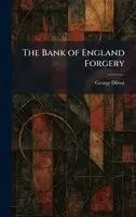 George Dilnot - Bank of England Forgery, Inbunden. Tillgänglighet: Lägg i varukorg