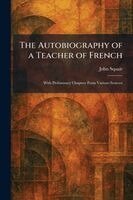 John Squair - Autobiography of a Teacher of French, Häftad