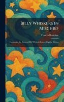 Frances Brundage - Billy Whiskers in Mischief, Inbunden