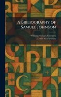 William Prideaux Courtney, David Nichol Smith - Bibliography of Samuel Johnson, Inbunden