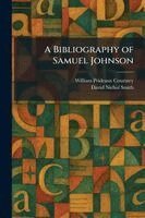 William Prideaux Courtney, David Nichol Smith - Bibliography of Samuel Johnson, Häftad