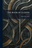 Edwin Way Teale - Book of Gliders, Häftad