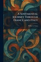 Wilbur L Cross - Sentimental Journey Through France and Italy, Häftad