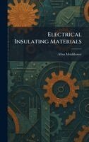 Allan Monkhouse - Electrical Insulating Materials, Inbunden