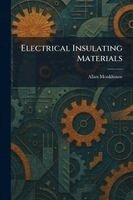 Allan Monkhouse - Electrical Insulating Materials, Häftad