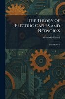Alexander Russell - Theory of Electric Cables and Networks, Häftad