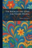 William Tyler Olcott - Book of the Stars for Young People, Häftad