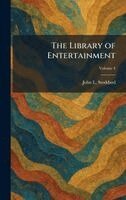 John L Stoddard - Library of Entertainment, Inbunden