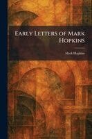 Mark Hopkins - Early Letters of Mark Hopkins, Häftad