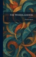 Thomas Hardy - Woodlanders, Inbunden
