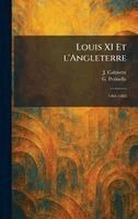 J Calmette, G Perinelle - Louis XI Et l'Angleterre, Inbunden. Tillgänglighet: Lägg i varukorg