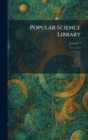 Charles Fitzhugh Talman, Norman Taylor, A Russell Bond - Popular Science Library, Inbunden