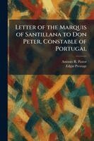 Antonio R Pastor, Edgar Prestage - Letter of the Marquis of Santillana to Don Peter, Constable of Portugal, Häftad