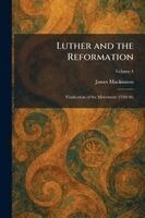 James MacKinnon - Luther and the Reformation, Häftad