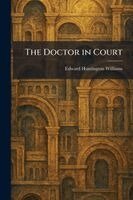 Edward Huntington Williams - Doctor in Court, Häftad