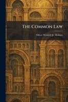 Oliver Wendell Holmes Jr - Common Law, Häftad