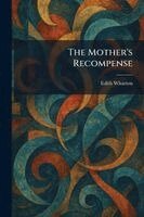 Edith Wharton - Mother's Recompense, Häftad