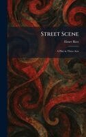 Elmer Rice - Street Scene, Inbunden