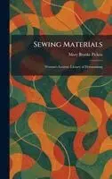 Mary Brooks Picken - Sewing Materials, Inbunden. Tillgänglighet: Lägg i varukorg