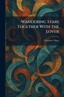 Clemence Dane - Wandering Stars Together With the Lover, Häftad