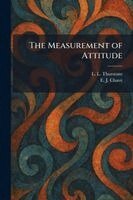 L L Thurstone, E J Chave - Measurement of Attitude, Häftad