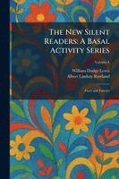 William Dodge Lewis, Albert Lindsay Rowland - New Silent Readers, Häftad