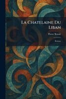 Pierre Benoit - Chatelaine du Liban, Häftad