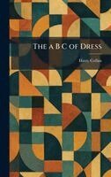 Harry Collins - a B C of Dress, Inbunden