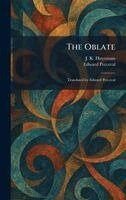 J K Huysmans, Edward Perceval - Oblate, Inbunden