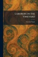 Giovanni Papini - Laborers in the Vineyard, Häftad