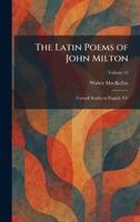 Walter Mackellar - Latin Poems of John Milton, Inbunden