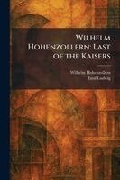 Emil Ludwig - Wilhelm Hohenzollern, Häftad