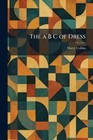 Harry Collins - a B C of Dress, Häftad