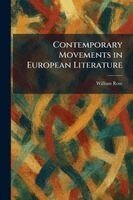 William Rose - Contemporary Movements in European Literature, Häftad